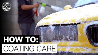 How To Properly Care For Your Cars Coating  Chemical Guys [upl. by Oileduab815]