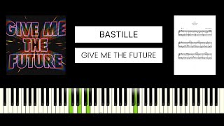 Bastille  Give Me The Future BEST PIANO TUTORIAL amp COVER [upl. by Erreit]