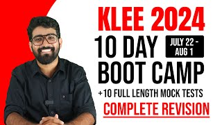 KLEE 2024  COMPLETE REVISION IN 10 DAYS  JULY 22  AUG 1  BOOT CAMP  10 MOCK TESTS  JOIN NOW [upl. by Wilmette]