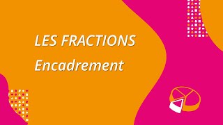 Les fractions  encadrement [upl. by Armand]