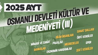 13 AYT Tarih  Osmanlı Devleti Kültür ve Medeniyeti III  Ramazan YETGİN  2025 [upl. by Eseilana]