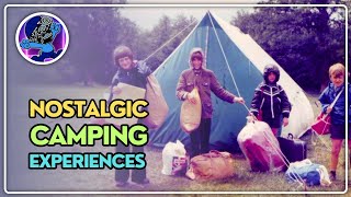 The Camping Experience Of The 70s 80s amp 90s [upl. by Feola519]