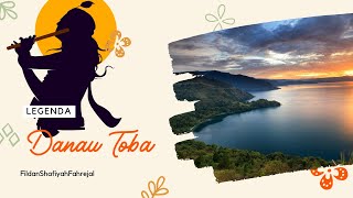 Legenda Danau Toba yang Berasal dari Sumatera Utara [upl. by Eixam]