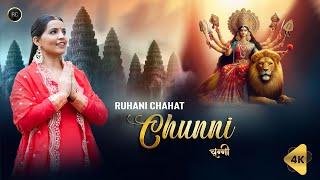 Ruhani Chahat  Chunni  Navratri Special Song 2024 [upl. by Leile]