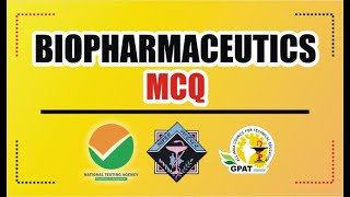 BIOPHARMACEUTICS MCQ  GPAT  NIPER [upl. by Yrehcaz]