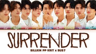 【BILLKIN PP KRIT x BUS7】 Surrender ยอม Original by Billkin PP Krit [upl. by Tippets111]