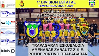 JORNADA 19 CD TRAPAGARAN vs AMENABAR ZARAUTZ ZKE [upl. by Bosch436]