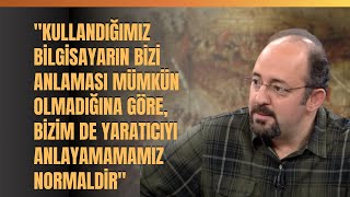 quotKullandığımız Bilgisayarın Bizi Anlaması Mümkün Olmadığına Göre Bizim Dequot Sinan Canan Anlattı [upl. by Arvad]