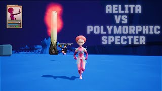 AELITA VS POLYMORPHIC SPECTER I CLRDT 052 [upl. by Caundra]