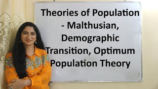 Theories of Population  Malthusian Demographic Transition Optimum Population Theory [upl. by Stuart890]