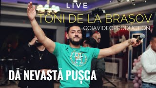 Toni de la Brasov 💣🧨Da nevasta pusca ▄︻デ══━一💨Live 2024 [upl. by Isawk]