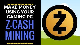 Zcash ZEC Mining on your Gaming PC  GPU and CPU [upl. by Eimac]