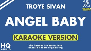 Angel Baby  Troye Sivan Karaoke Version [upl. by Lasonde]