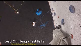 Learning to Lead Climb at Vertical Endeavors  Taking Test Falls [upl. by Anigger]