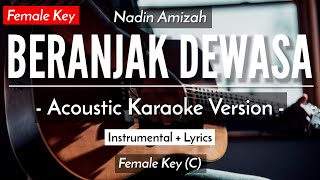 Beranjak Dewasa Karaoke Akustik  Nadin Amizah Female Key  HQ Audio [upl. by Iblehs]