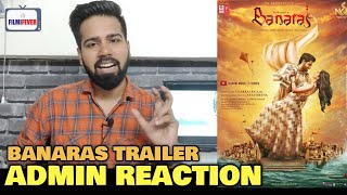 Banaras Movie Trailer REVIEW  Admin Ravi Gupta REACTION  New Pan India Kannada Movie  4th Nov [upl. by Diet]