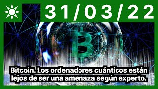 Bitcoin Los ordenadores cuánticos están lejos de ser una amenaza según experto [upl. by Esirahc919]