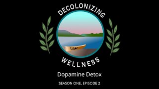 Decolonizing Wellness I Season 1 Episode 2 [upl. by Yaral]