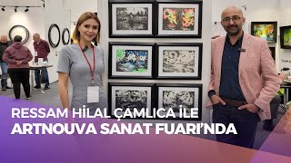 Ressam Hilal Çamlıca  ArtNouva 2024ANKARA [upl. by Eiclud]