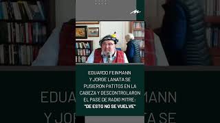 Eduardo Feinmann y Jorge Lanata se pusieron patitos en la cabeza y descontrolaron el pase [upl. by Hsima]