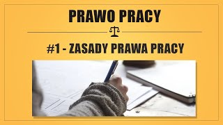 PRAWO PRACY 1  ZASADY PRAWA PRACY [upl. by Annael]