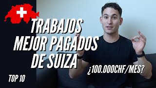 LOS 10 TRABAJOS MEJOR PAGADOS DE SUIZA EN 2024 [upl. by Annola]