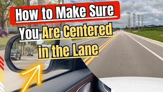 How To Stay Centered in Your Lane  Essential Tips for Beginner Drivers [upl. by Hollister]