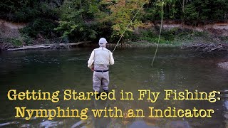 Getting Started in Fly Fishing Nymphing with an Indicator [upl. by Sprung]