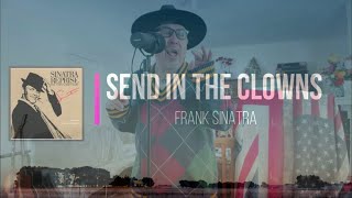 Send In the Clowns Frank Sinatra cover [upl. by Svensen]