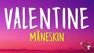 Måneskin  VALENTINE Lyrics [upl. by Nickolaus]