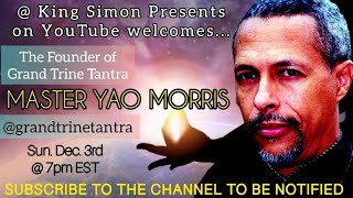 Master Yao Morris Founder of The Grand Trine speaks Candidly about the Future of Tantra and more [upl. by Kirsteni89]