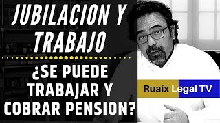 Jubilacion trabajo  Trabajar y cobrar Pension Jubilacion  Jubilacion Flexible  Jubilacion Parcial [upl. by Aneela]