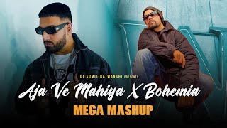 Aja Ve Mahiya X Bohemia  MegaMix  Imran Khan  DJ Sumit Rajwanshi  SR Music Official [upl. by Hippel]