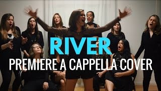 River  Bishop Briggs Cover by Premiere A Cappella [upl. by Ahsik]