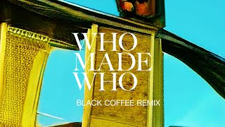 WhoMadeWho  Silence amp Secrets Black Coffee Remix Official Audio [upl. by Elga]