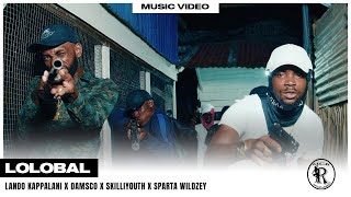 LANDO KAPPALANI X DAMSCO X SKILLIYOUTH X SPARTA WILDZEY  LOLOBAL OFFICIAL MUSIC VIDEO [upl. by Ashely]