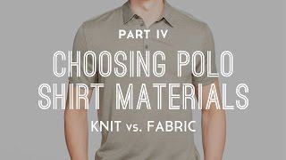 How To Choose The Best Polo Shirt Material  Part 4 [upl. by Petuu]