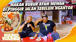 Pengen Bubur Kopi dan Roti Buat Sarapan Semua Ada Di Sini  Kulino Kuliner [upl. by Tlevesoor]