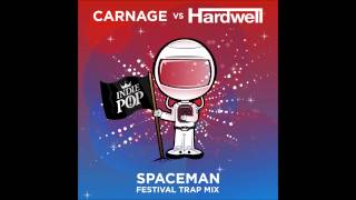 Hardwell  Spaceman Carnage Festival Trap Remix [upl. by Alicea103]