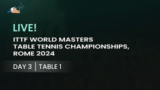 LIVE  T1  Day 3  ITTF World Masters Championships Rome 2024  Session 1 [upl. by Adrial287]