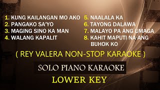 REY VALERA NONSTOP KARAOKE  LOWER KEY  COVERCY [upl. by Heimlich571]