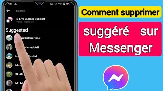 Comment supprimer les personnes suggérées sur Messenger 2023  Supprimer suggéré sur Messenger [upl. by Notsrik786]