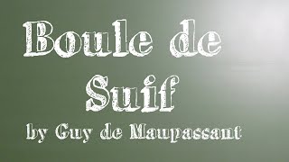 Guy de Maupassant  Boule de Suif  Livre audio intégral [upl. by Eivlys]