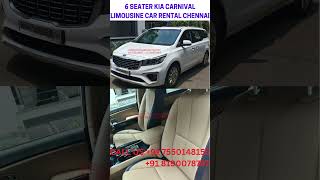 6 SEATER KIA CARNIVAL LIMOUSINE CAR RENTAL CHENNAI91 7550148155 91 8190078787 [upl. by Erikson]