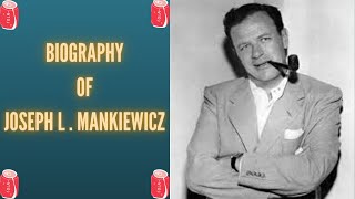 Biography of Joseph L Mankiewicz  History  Lifestyle  Documentary [upl. by De Witt]