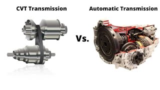 CVT Transmission vs Automatic  Which Is Better [upl. by Ainoek]