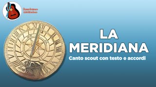 La Meridiana  canto Scout con testo e accordi [upl. by Rhee852]