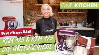 Was ist der Unterschied zwischen KSM175 amp KSM125 von KitchenAid  by One Kitchen [upl. by Annadroj]