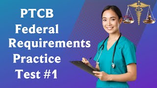 PTCB Federal Requirements Practice Test 1  2023 20 Questions with Explained Answers [upl. by Pigeon]