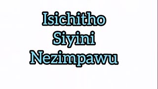 IsichithoIzimpawu zesichitho [upl. by Simara]